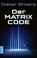 Der Matrix Code, Dieter Broers - Paperback - 9783958035584