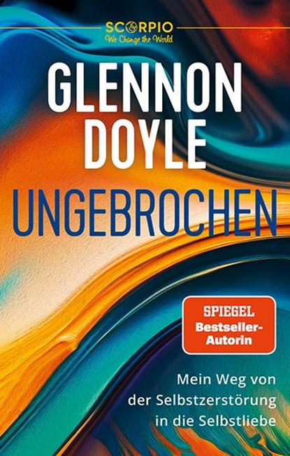 Ungebrochen, Glennon Doyle - Paperback - 9783958035805