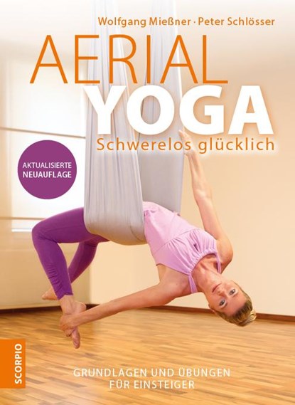 Aerial Yoga, Wolfgang Mießner ;  Peter Schlösser - Paperback - 9783958036055