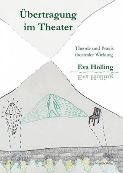 Holling, E: Übertragung im Theater, HOLLING,  Eva - Paperback - 9783958080430
