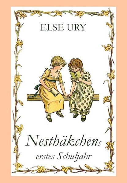 Nesthäkchens erstes Schuljahr, Else Ury - Paperback - 9783958221024