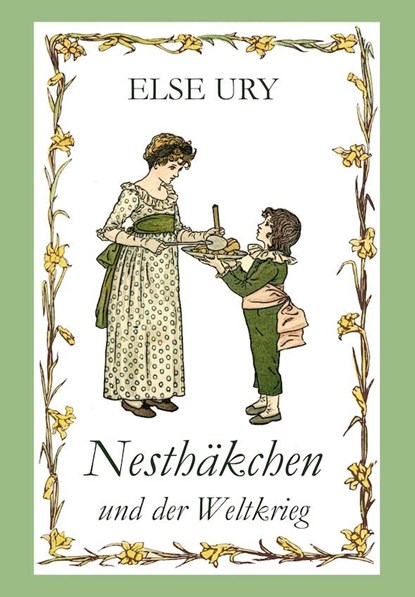 Nesthäkchen und der Weltkrieg, Else Ury - Paperback - 9783958221048