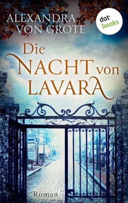 Die Nacht von Lavara, Alexandra von Grote - Ebook - 9783958241749