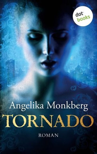Tornado, Angelika Monkberg - Ebook - 9783958241961