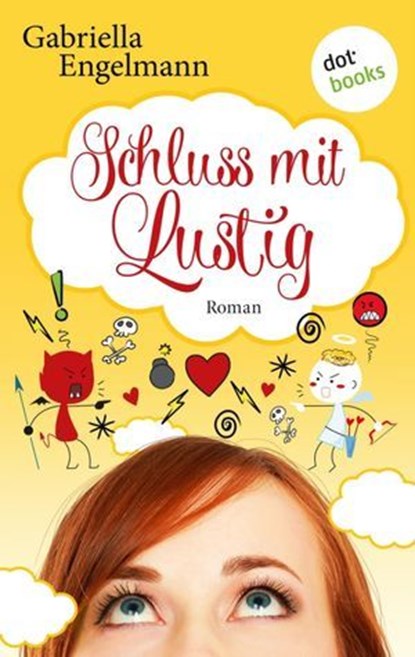 Schluss mit lustig, Gabriella Engelmann - Ebook - 9783958243354