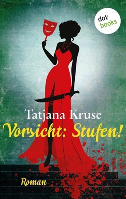 Vorsicht: Stufen!, Tatjana Kruse - Ebook - 9783958243811