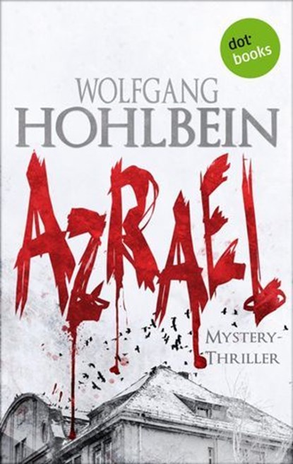 Azrael - Band 1, Wolfgang Hohlbein - Ebook - 9783958246393
