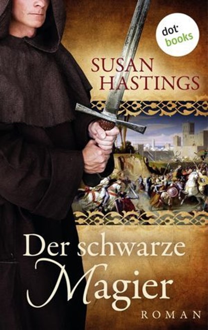 Der schwarze Magier, Susan Hastings - Ebook - 9783958249486