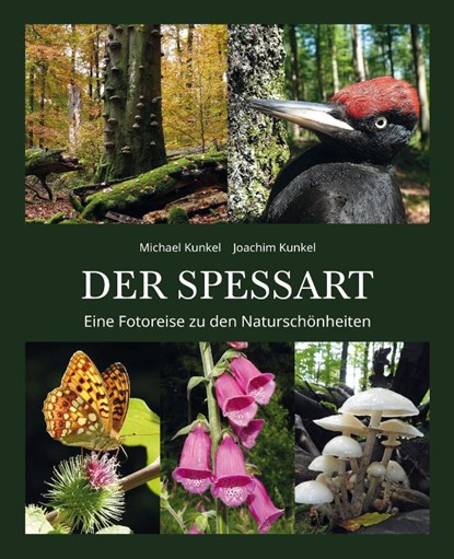 DER SPESSART, Joachim Kunkel - Gebonden - 9783958282766