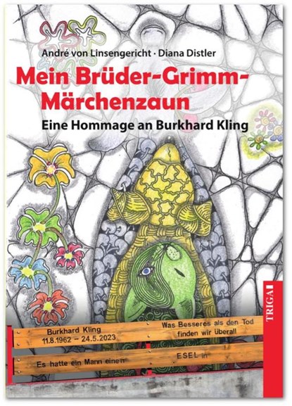 Mein Brüder-Grimm-Märchenzaun, André von Linsengericht - Paperback - 9783958283404