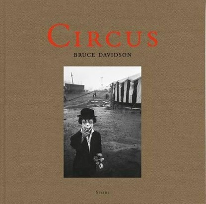 Bruce Davidson: Circus, Bruce Davidson - Gebonden - 9783958290174