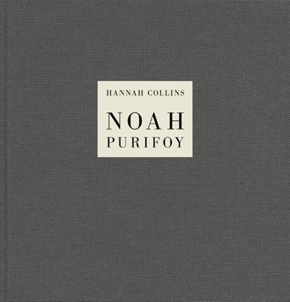 Hannah Collins: Noah Purifoy, Mark Holborn - Gebonden - 9783958292680