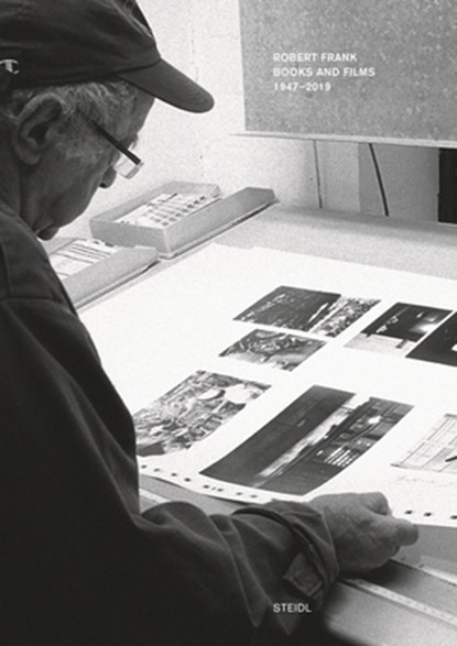 Robert Frank: Books and Films, 1947–2019, John Farrel ; Gerhard Steidl ; Monte Packham - Gebonden Gebonden - 9783958293069