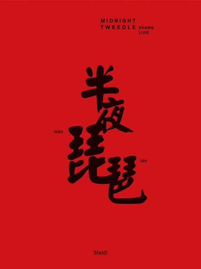 Zhang Lijie: Midnight Tweedle, Zhang Lijie - Paperback - 9783958293144