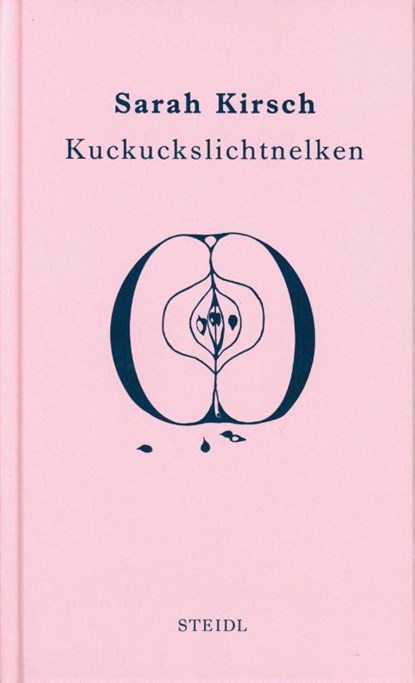 Kuckuckslichtnelken, Sarah Kirsch - Gebonden - 9783958293748
