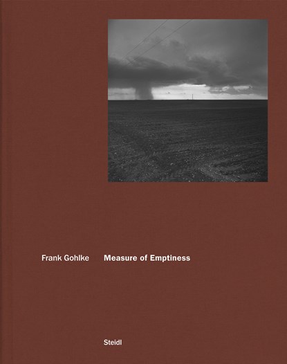 Frank Gohlke: Measure of Emptiness, Frank Gohlke - Gebonden - 9783958294981