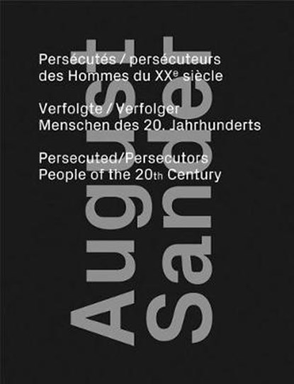 August sander: persecuted / persecutors, august sander - Gebonden - 9783958295117