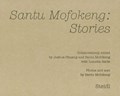 Santu Mofokeng: Stories | Santu Mofokeng | 