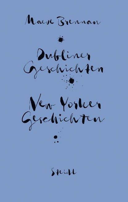 Sämtliche Erzählungen: New Yorker Geschichten und Dubliner Geschichten, Maeve Brennan - Gebonden - 9783958295339