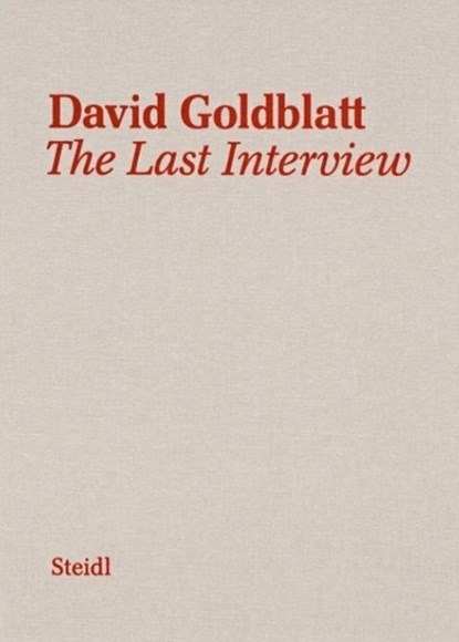 David Goldblatt: The Last Interview, GOLDBLATT,  David - Gebonden - 9783958295599