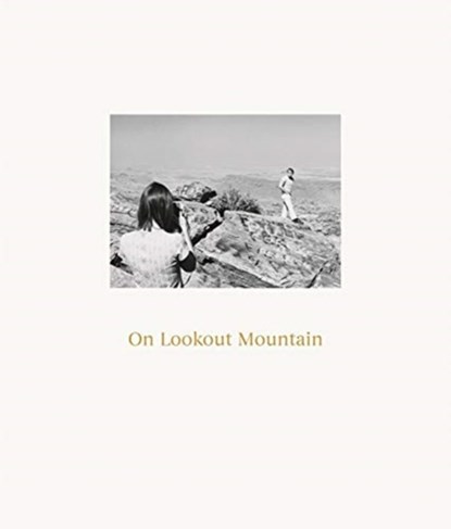 Robert Adams: On Lookout Mountain, Robert Adams - Gebonden Gebonden - 9783958296831