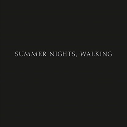 Robert Adams: Summer Nights, Walking, Robert Adams ; William Blake ; Emily Dickinson ; Katy Homans - Gebonden Gebonden - 9783958296848