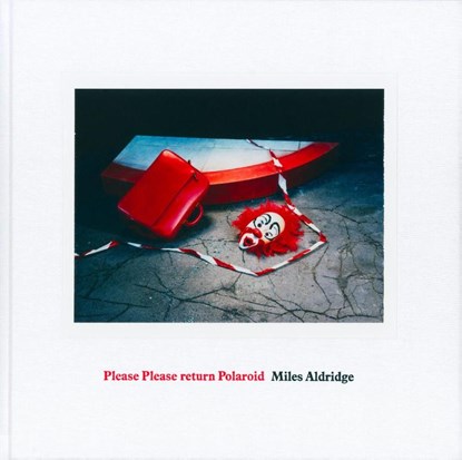Miles Aldridge: Please Please Return Polaroid, Miles Aldridge - Gebonden - 9783958297487