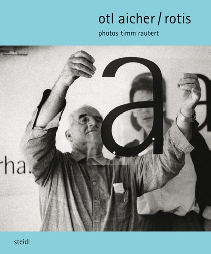 Timm Rautert, Timm Rautert ; Otl Aicher ; Oliver Klimpel ; Dan Reynolds - Gebonden - 9783958298750