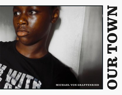 Michael von Graffenried: Our Town, Michael von Graffenried ; Holger Feroudj - Gebonden - 9783958298835