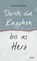 Durch die Knochen bis ins Herz, Christoph Heubner - Gebonden - 9783958299375