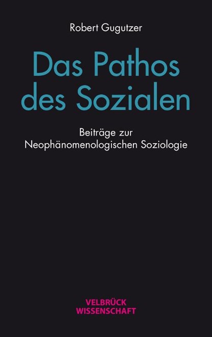 Das Pathos des Sozialen, Robert Gugutzer - Paperback - 9783958323445