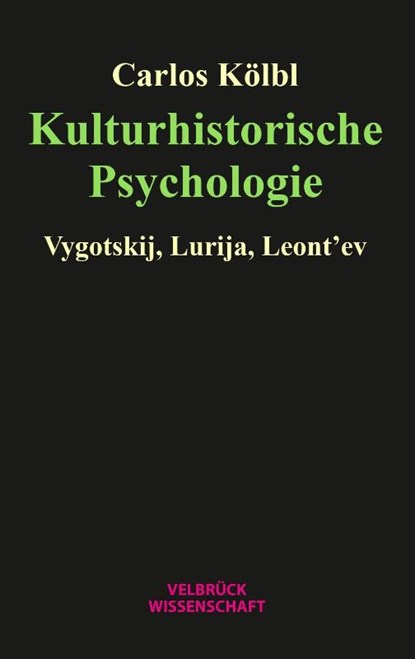 Kulturhistorische Psychologie, Carlos Kölbl - Paperback - 9783958323728