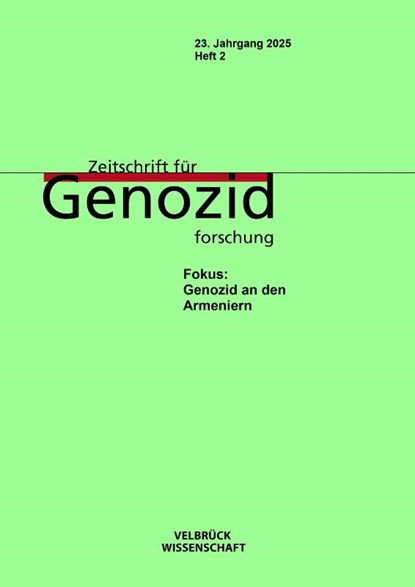 Zeitschrift für Genozidforschung, 23. Jahrgang 2025, Heft 2, Mihran Dabag ; Kristin Platt - Paperback - 9783958324268