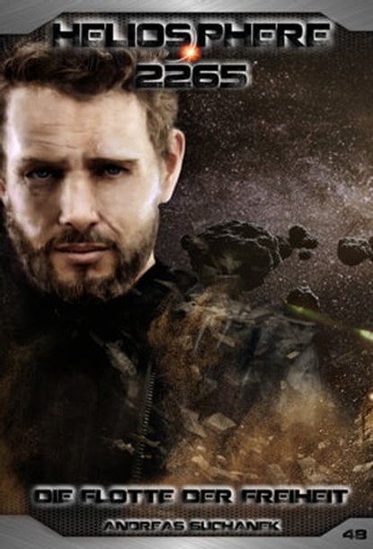 Heliosphere 2265 - Band 48: Die Flotte der Freiheit, Andreas Suchanek - Ebook - 9783958343085