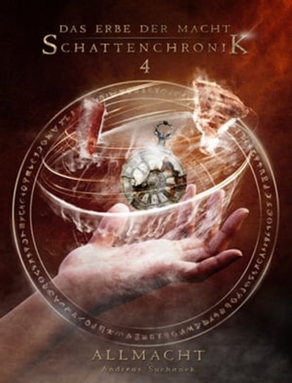 Das Erbe der Macht - Schattenchronik 4: Allmacht, Andreas Suchanek - Ebook - 9783958344792