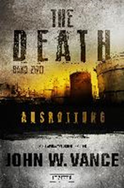 THE DEATH 2 - Ausrottung, VANCE,  John W. - Paperback - 9783958350892