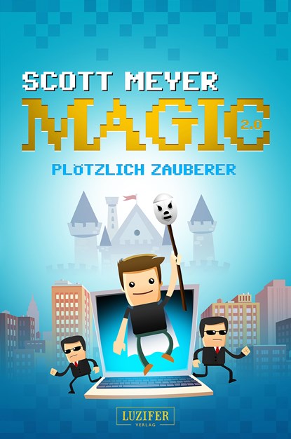Plötzlich Zauberer, Scott Meyer - Paperback - 9783958351547