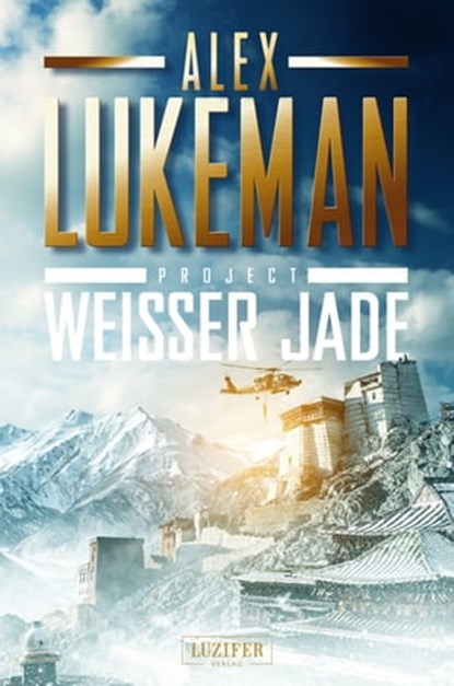 WEISSER JADE (Project 1), Alex Lukeman - Ebook - 9783958351592