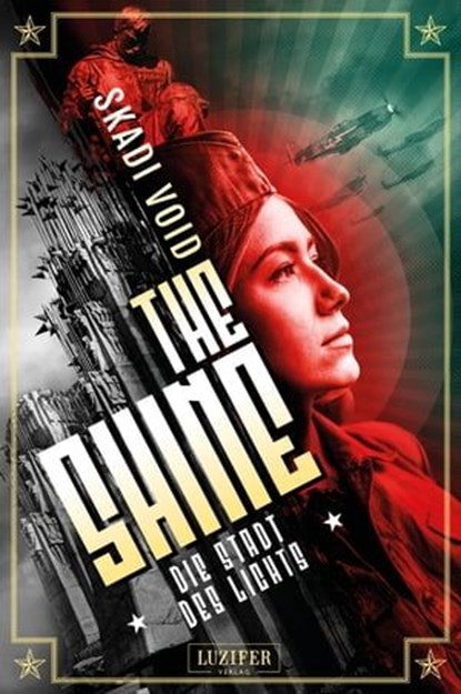 DIE STADT DES LICHTS (The Shine 2), Skadi Void - Ebook - 9783958352292