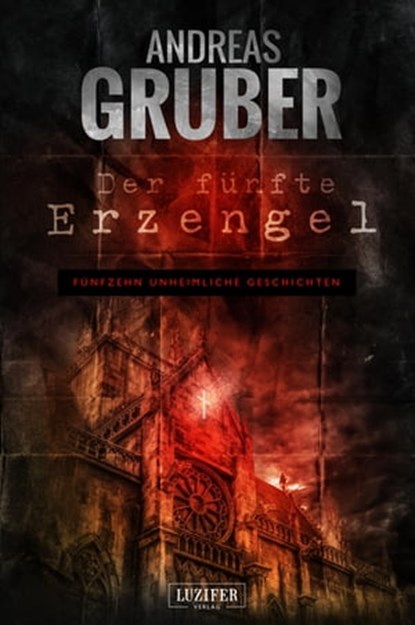 DER FÜNFTE ERZENGEL, Andreas Gruber - Ebook - 9783958352377