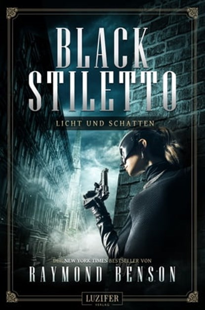 LICHT UND SCHATTEN (Black Stiletto 2), Raymond Benson - Ebook - 9783958352919