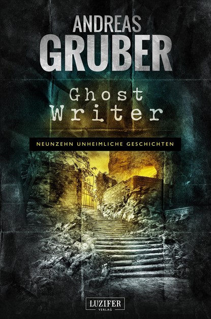 Ghost Writer, Andreas Gruber - Paperback - 9783958353091