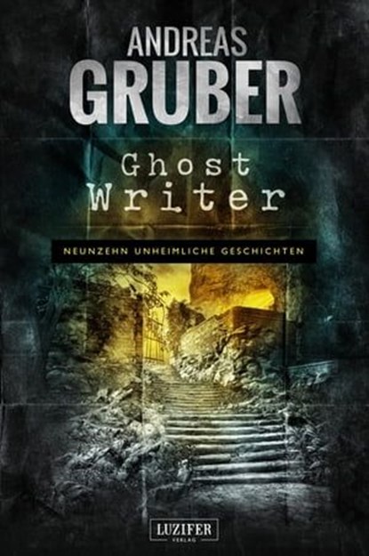 GHOST WRITER, Andreas Gruber - Ebook - 9783958353107