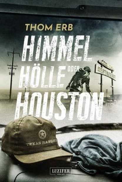 HIMMEL, HÖLLE ODER HOUSTON, Thom Erb - Ebook - 9783958353404