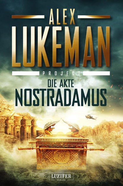 DIE AKTE NOSTRADAMUS (Project 6), Alex Lukeman - Paperback - 9783958355316