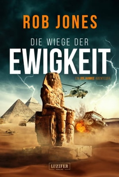 DIE WIEGE DER EWIGKEIT (Joe Hawke 3), Rob Jones - Ebook - 9783958356573