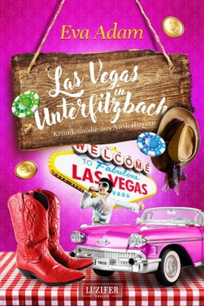 LAS VEGAS IN UNTERFILZBACH, Eva Adam - Ebook - 9783958356801