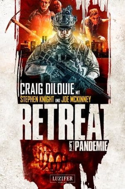 PANDEMIE (Retreat 1), Craig DiLouie ; Stephen Knight ; Joe McKinney - Ebook - 9783958357044