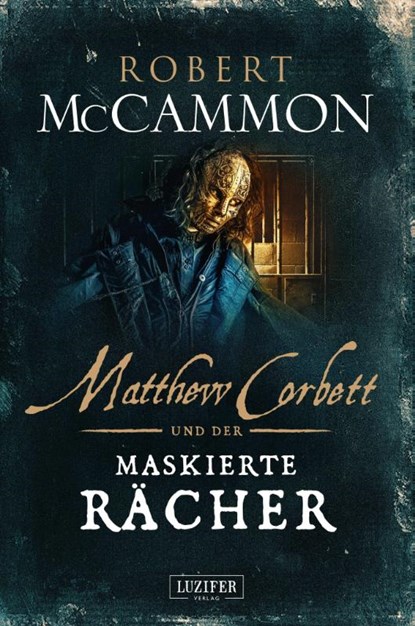 MATTHEW CORBETT und der maskierte Rächer, Robert McCammon - Gebonden - 9783958357204