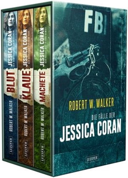 FBI - Die Fälle der Jessica Coran (Bundle), Robert W. Walker - Ebook - 9783958357693